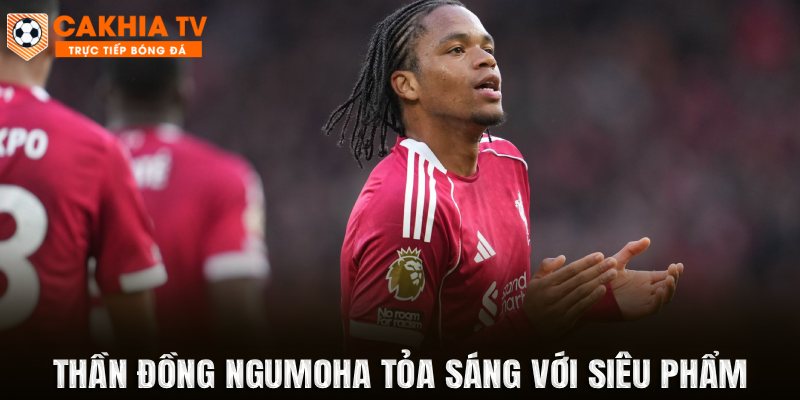 Thần đồng Ngumoha tỏa sáng với siêu phẩm